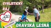 Oravská Lesná: Cyklistický ráj na kraji Oravy