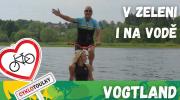 Vogtland: V zeleni i na vodě