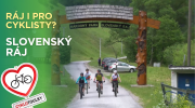 Ráj i pro cyklisty? I Cyklotoulky: Slovenský ráj