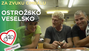 Na kole za zvuku cimbálu I Cyklotoulky: Ostrožsko-Veselsko