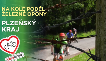 Na kole podél železné opony I Cyklotoulky: Plzeňský kraj