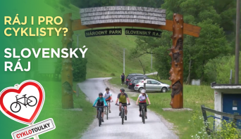Ráj i pro cyklisty? I Cyklotoulky: Slovenský ráj