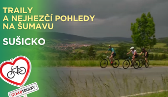 Sušicko na kole: Traily, pivní lázně a nejhezčí pohled na Šumavu! Sušicko na kole: Traily, pivní lázně a nejhezčí pohled na Šumavu!